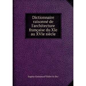   du XIe au XVIe siÃ¨cle EugÃ¨ne Emmanuel Viollet le Duc Books