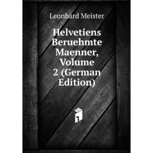   Beruehmte Maenner, Volume 2 (German Edition) Leonhard Meister Books