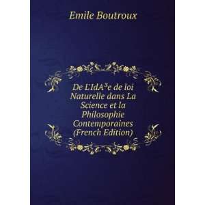   la Philosophie Contemporaines (French Edition): Emile Boutroux: Books