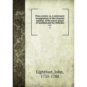  of Scotland and the Hebrides. v.1 John, 1735 1788 Lightfoot Books