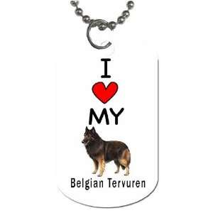  I Love My Belgian Tervuren Dog Tag 
