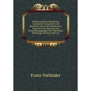   Sittenlehre Ã?berhaupt (German Edition) Franz VorlÃ¤nder Books