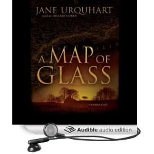  A Map of Glass (Audible Audio Edition) Jane Urquhart 