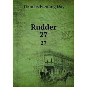  Rudder. 27 Thomas Fleming Day Books