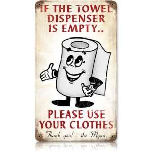  Towel Dispenser Sign   Funny Bathroom Sign