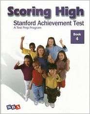 Scoring High on the Stanford Achievement Test Student Edition 