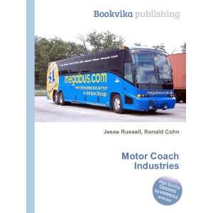 Motor Coach Industries Ronald Cohn Jesse Russell  Books