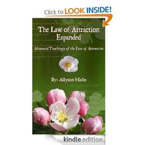 The Law of Attraction Expanded Allyson Hicks  Kindle 