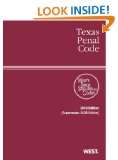  Texas Penal Code, 2010 ed. (Wests Texas Statutes and 