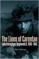 The Lions of Carentan Volker Griesser