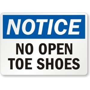    Notice: No Open Toe Shoes Plastic Sign, 10 x 7 Office Products