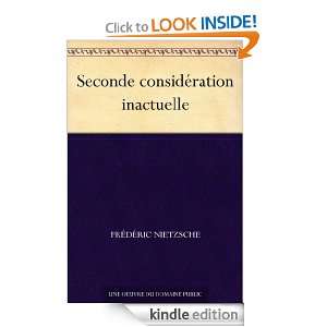 Seconde considération inactuelle (French Edition) Frédéric 