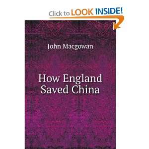   saved China (1913) (9781275305199) J. (John), d. 1922 Macgowan Books