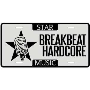    New  I Am A Breakbeat Star   License Plate Music