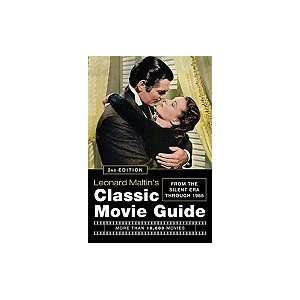 Leonard Maltin`s Classic Movie Guide From the Silent Era Through 1965 