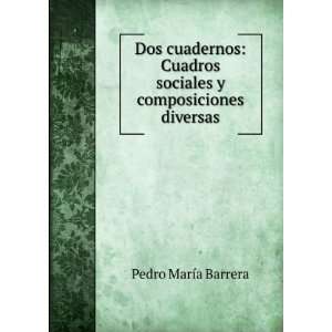   sociales y composiciones diversas: Pedro MarÃ­a Barrera: Books