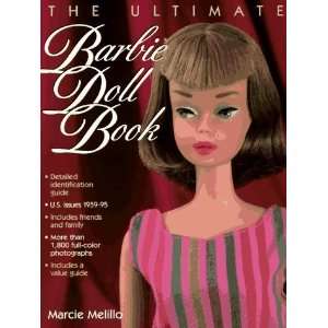    The Ultimate Barbie Doll Book [Hardcover]: Marcie Melillo: Books