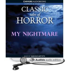  Classic Tales of Horror My Nightmare (Audible Audio 