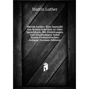   Einem Grammatischen Anhang (German Edition) Martin Luther Books