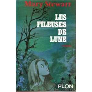 Les fileuses de lune Stewart Mary  Books