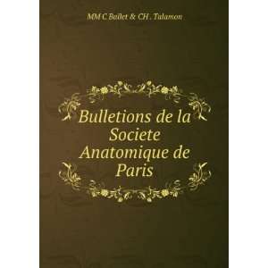   de la Societe Anatomique de Paris MM C Ballet & CH . Talamon Books