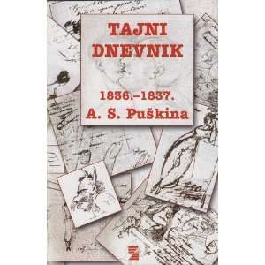  TAJNI DNEVNIK A S PUSKINA 1836 1837 (9788674940310 