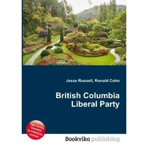  British Columbia Liberal Party Ronald Cohn Jesse Russell 