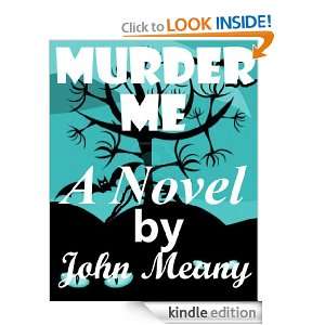   Me (A novel. Suspense/Thriller.) John Meany  Kindle Store