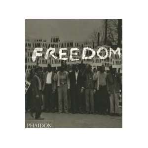  Freedom: A Photographic History of the African American 