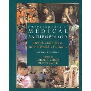   Medical Anthropology Carol R. (EDT)/ Ember, Melvin (EDT) Ember Books