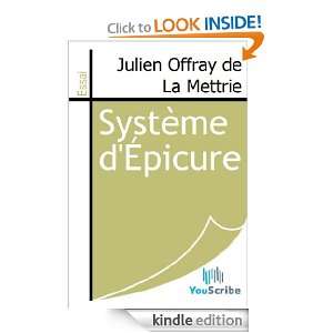 Système dÉpicure (French Edition): Julien Offray de La Mettrie 