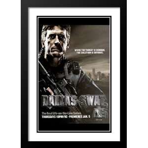 Dallas Swat 32x45 Framed and Double Matted TV Poster   Style A   2006 