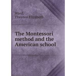  The Montessori method and the American school, Florence 