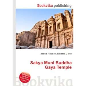    Sakya Muni Buddha Gaya Temple Ronald Cohn Jesse Russell Books