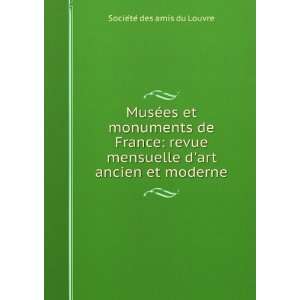  MusÃ©es et monuments de France: revue mensuelle dart 