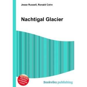  Nachtigal Glacier Ronald Cohn Jesse Russell Books