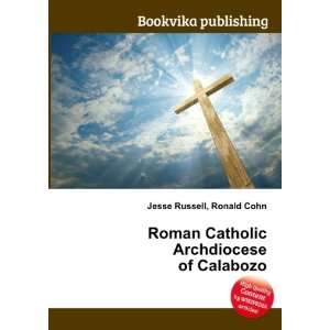   Catholic Archdiocese of Calabozo Ronald Cohn Jesse Russell Books