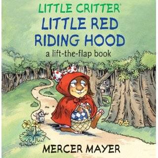 Little Critter Little Red Riding Hood A Lift the Flap Book (Little 