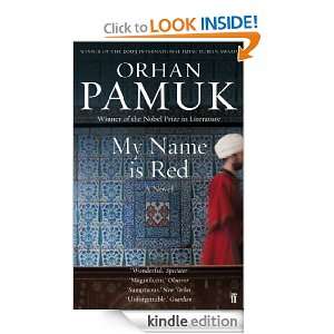 My Name is Red: Orhan Pamuk, Erdag Goknar:  Kindle Store