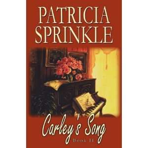  Carleys Song [Paperback] Patricia Sprinkle Books