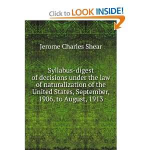 Syllabus digest of decisions under the law of naturalization of the 