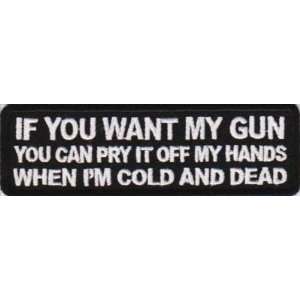   YOU WANT MY GUN Embroidered Funny Biker Vest Patch 