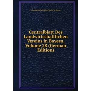  28 (German Edition) M Landwirtschaftlicher Verein In Bayern Books