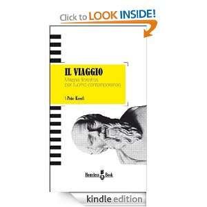 IL VIAGGIO. Mappa filosofica per luomo contemporaneo (Italian Edition 