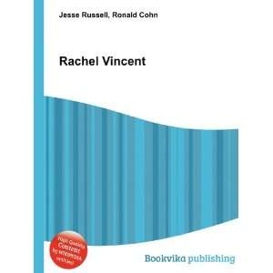  Rachel Vincent: Ronald Cohn Jesse Russell: Books