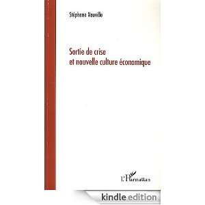 Sortie de crise et nouvelle culture économique (French Edition 