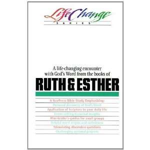    Ruth and Esther (LifeChange) [Paperback] The Navigators Books