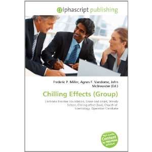  Chilling Effects (Group) (9786133848764) Books