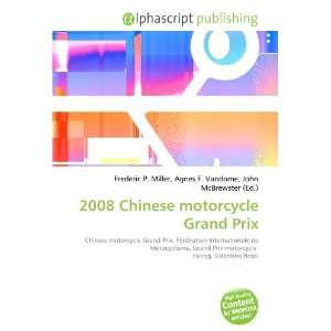  2008 Chinese motorcycle Grand Prix (9786132779809): Books