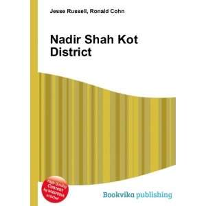  Nadir Shah Kot District Ronald Cohn Jesse Russell Books